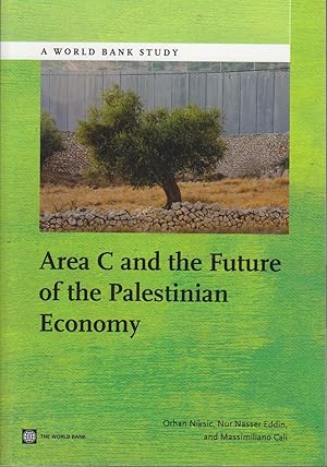 Niksic, O: Area C and the Future of the Palestinian Economy (World Bank Study)