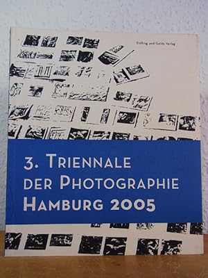 Image du vendeur pour 3. Triennale der Photographie Hamburg 2005 mis en vente par Antiquariat Weber