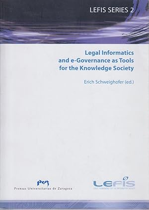 Legal informatics and e-governance as tools for the knowledge society (Lefis Series, Band 2)