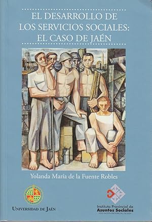 El desarrollo de los servicios sociales : el caso de Jaén (Monografías Jurídicas, Económicas y So...