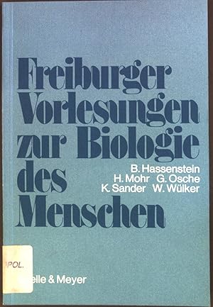 Bild des Verkufers fr Freiburger Vorlesungen zur Biologie des Menschen. zum Verkauf von books4less (Versandantiquariat Petra Gros GmbH & Co. KG)