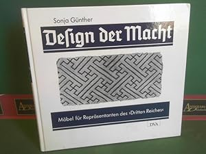 Bild des Verkufers fr Design der Macht - Mbel fr Reprsentanten des Dritten Reiches. zum Verkauf von Antiquariat Deinbacher