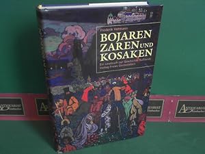 Bojaren, Zaren und Kosaken. - Ein Lesebuch zur Geschichte Russlands.