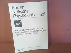 Selbstbestimmung und Methode, Kontroverse um Handlungsfähifkeit. Forschung, Praxis, Politik. (= F...