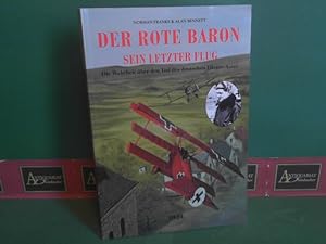 Bild des Verkufers fr Der Rote Baron - Sein letzter Flug - Die Wahrheit ber den Tod des deutschen Flieger-Asses. zum Verkauf von Antiquariat Deinbacher