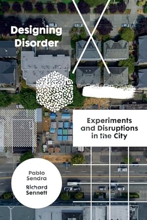 Imagen del vendedor de Designing Disorder : Experiments and Disruptions in the City a la venta por GreatBookPrices