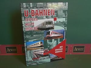 Seller image for U-Bahnen - Gestern, Heute, Morgen. Von 1863 bis 2000. for sale by Antiquariat Deinbacher