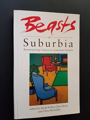 Image du vendeur pour Beasts of Suburbia : Reinterpreting Cultures in Australian Suburbs mis en vente par masted books