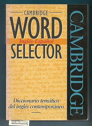 Image du vendeur pour Cambridge Word Selector - Ingles-Espanol : Diccionario tematico del ingles contemporaneo mis en vente par BOOKSTALLblog