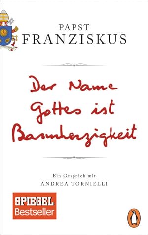 Image du vendeur pour Der Name Gottes ist Barmherzigkeit: Ein Gesprch mit Andrea Tornielli mis en vente par Gerald Wollermann