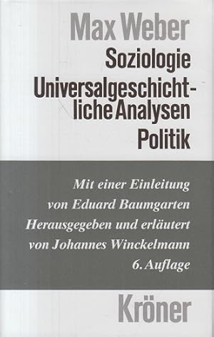 Soziologie. Universalgeschichtliche Analysen. Politik