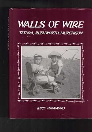 Walls of Wire - Tatura, Rushworth, Murchison