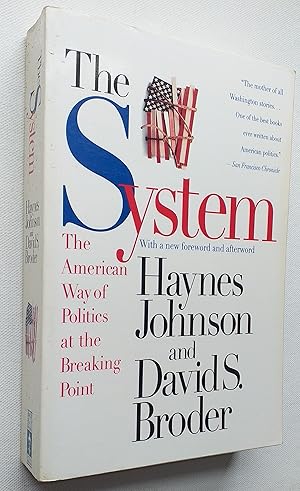 Imagen del vendedor de The System: The American Way of Politics at the Breaking Point a la venta por Mr Mac Books (Ranald McDonald) P.B.F.A.