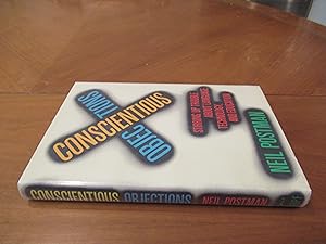 Seller image for Conscientious Objections: Stirring Up Trouble About Language, Technology, and Education for sale by Arroyo Seco Books, Pasadena, Member IOBA