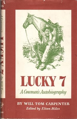 Immagine del venditore per Lucky 7: A Cowman's Autobiography venduto da Clausen Books, RMABA