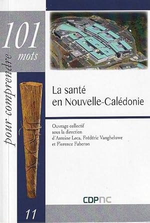 Seller image for LA SANTE EN NOUVELLE-CALEDONIE for sale by Jean-Louis Boglio Maritime Books