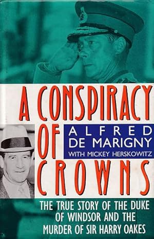 Seller image for A CONSPIRACY OF CROWNS for sale by Jean-Louis Boglio Maritime Books