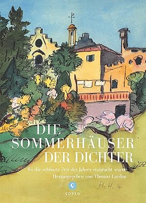 Seller image for Die Sommerhaeuser der Dichter for sale by moluna