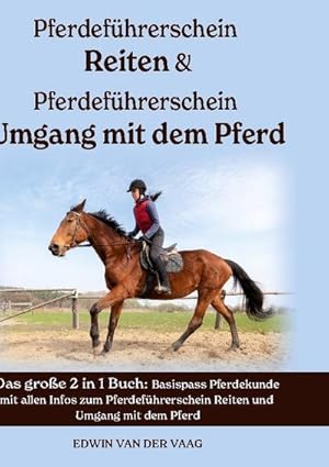 Bild des Verkufers fr Pferdefhrerschein Reiten & Pferdefhrerschein Umgang mit dem Pferd : Das groe 2 in 1 Buch: Basispass Pferdekunde mit allen Infos zum Pferdefhrerschein Reiten und Umgang mit dem Pferd zum Verkauf von AHA-BUCH GmbH