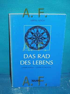 Seller image for Das Rad des Lebens - Unser Karma - Unser Schicksal for sale by Antiquarische Fundgrube e.U.