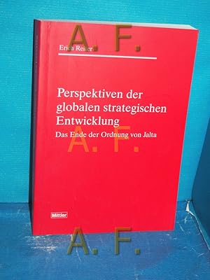 Bild des Verkufers fr Perspektiven der globalen strategischen Entwicklung - Das Ende der Ordnung von Jalta zum Verkauf von Antiquarische Fundgrube e.U.