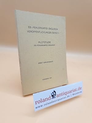 Bild des Verkufers fr EB - Fehlerkartei Englisch Verffentlichungen Band 1 ; Pilotstudie - EB - Fehlerkartei Englisch zum Verkauf von Roland Antiquariat UG haftungsbeschrnkt