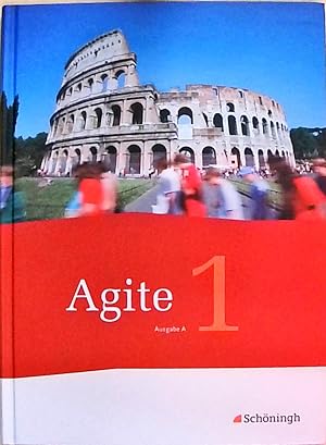 Agite. Arbeitsbücher für Latein als zweite Fremdsprache - Ausgabe A - Für. / Schülerbuch 1
