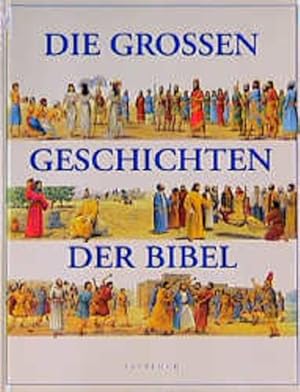 Die großen Geschichten der Bibel