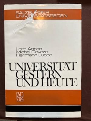 Imagen del vendedor de Universitt gestern und heute. 3 Festreden, gehalten am 8. November 1972 zur 350-Jahr-Feier der Universitt Salzburg. a la venta por Antiquariat Thomas Nonnenmacher