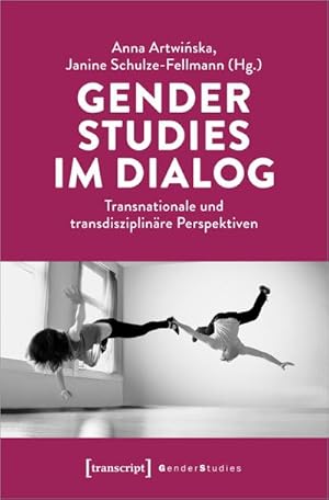 Bild des Verkufers fr Gender Studies im Dialog : Transnationale und transdisziplinre Perspektiven zum Verkauf von AHA-BUCH GmbH