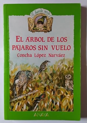 Immagine del venditore per El rbol de los pjaros sin vuelo. venduto da La Leona LibreRa