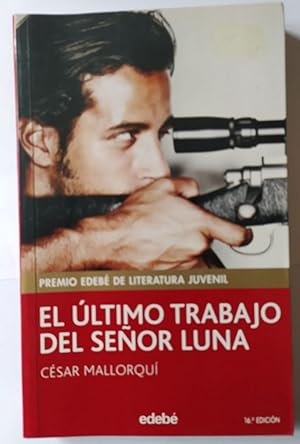 Seller image for El ltimo trabajo del seor Luna for sale by La Leona LibreRa