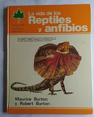 Bild des Verkufers fr La vida de los reptiles y anfibios zum Verkauf von La Leona LibreRa