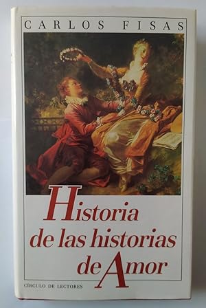 Imagen del vendedor de Historia de las historias de amor a la venta por La Leona LibreRía
