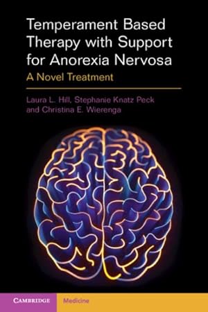 Imagen del vendedor de Temperament-based Therapy With Supports for Anorexia Nervosa : A Novel Treatment a la venta por GreatBookPrices