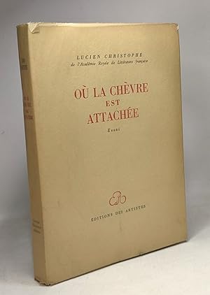 Où la chèvre est attachée - essai