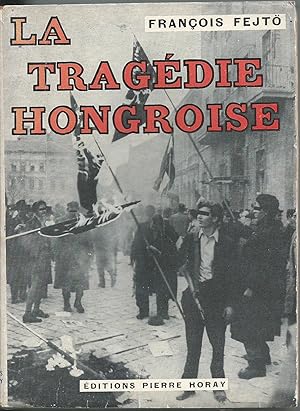 Image du vendeur pour La tragdie hongroise mis en vente par Bloody Bulga