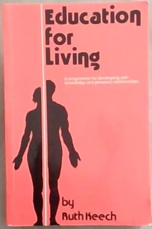 Seller image for Education For Living: A Programme for Developing self-knowledge and personal relationships for sale by Chapter 1