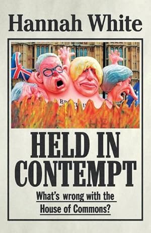 Seller image for Held in contempt : What's wrong with the House of Commons? for sale by AHA-BUCH GmbH