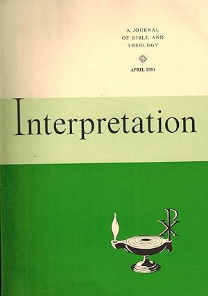 Seller image for Interpretation: A Journal of Bible and Theology April 1991 for sale by UHR Books