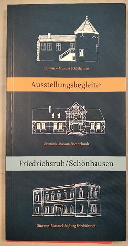 Seller image for Bismarck-Erinnerungsorte. Ein Begleiter durch die Museen in Friedrichsruh und Schnhausen. for sale by KULTur-Antiquariat