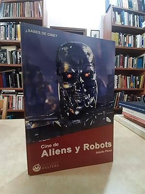 Imagen del vendedor de CINE DE ALIENS Y ROBOTS. a la venta por LLIBRERIA KEPOS-CANUDA