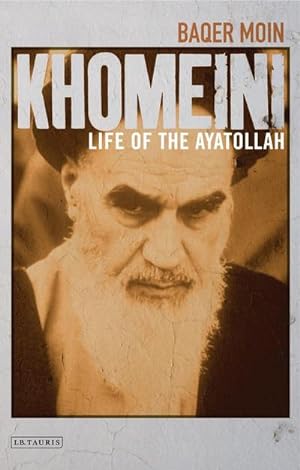 Seller image for Khomeini : Life of the Ayatollah for sale by AHA-BUCH GmbH