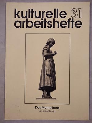 Seller image for Das Memelland [Kulturelle Arbeitshefte 31]. for sale by KULTur-Antiquariat