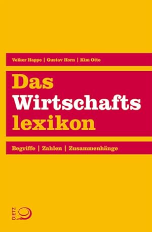 Seller image for Das Wirtschaftslexikon: Begriffe. Zahlen. Zusammenhnge for sale by Versandantiquariat Felix Mcke