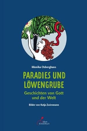 Bild des Verkufers fr Paradies und Lwengrube: Geschichten von Gott und der Welt. Auf den Schultern von Riesen zum Verkauf von Versandantiquariat Felix Mcke