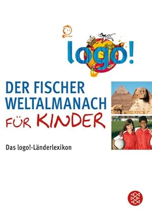 Seller image for Der Fischer Weltalmanach fr Kinder: Das logo!-Lnderlexikon (Handbcher) for sale by Versandantiquariat Felix Mcke