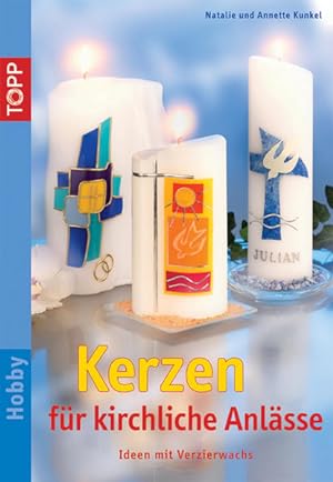 Seller image for Kerzen fr kirchliche Anlsse: Tisch- und Wohnraumdeko for sale by Versandantiquariat Felix Mcke