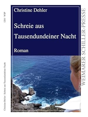 Schreie aus Tausendundeiner Nacht: Roman (Weimarer Schiller-Presse)