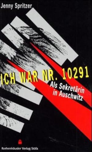 Bild des Verkufers fr Ich war Nr. 10291: Als Sekretrin in Auschwitz zum Verkauf von Versandantiquariat Felix Mcke